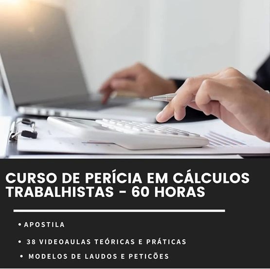 Curso de Perícia em Cálculos Trabalhistas - 60 Horas